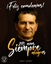 🎉🙏 ¡Hoy celebramos el cumpleaños de Don Bosco! Hace 210 años nació el  Padre, Maestro y Amigo de los jóvenes, quien nos enseñó que la santidad  está en vivir siempre alegres y