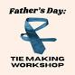 Make a Tie for Father's Day