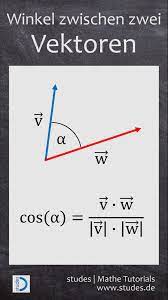 ausfhrliche berechnen zwischen vektoren erklrung studesde winkel gibts zwei den die aufden nachhilfe mathe physik und mathematik mathematik lernen