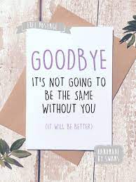 Anyway, the only thing we're going to miss is gossiping together. 9 Coworker Ideas New Job Card Leaving Cards Funny Leaving Cards