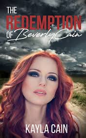 The Redemption of Beverly Cain eBook : Cain, Kayla: Amazon.in: Kindle Store