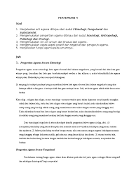 Itulah sebabnya hal ini masih jadi bahan diskusi dan perdebatan di antara pakar antropologi dan sosiologi. Agama