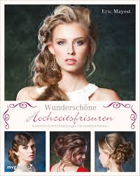 Frisur einfacher dutt anleitung zum haare binden ein. Wunderschone Hochzeitsfrisuren Schritt Fur Schritt Anleitungen Fur Festliche Frisuren Amazon De Mayost Eric Bucher