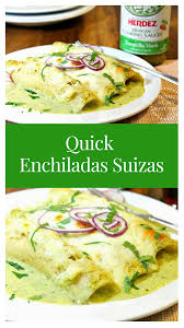 Enchiladas Suizas Mexican Food Recipes Quick And Easy Recipe Mexican Food Recipes Enchiladas Suizas Recipe Easy Enchiladas