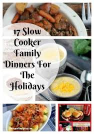 Looking for quick and easy dinner ideas? 17 Slow Cooker Family Dinners For The Holidays Faith Family Fun