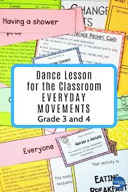 Connect Dance With Everyday Movements With This 3rd Grade And 4th Grade Dance Teaching Resource Perfect For All Teachers No Mat Dance Lessons Lesson Teaching