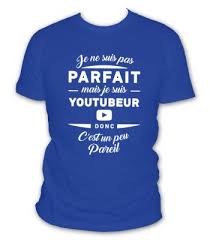 T-shirt je suis un youtubeur qui déchire