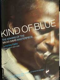 Kind of Blue Miles Davis and The Making of A Masterpiece (Ashley Kahn,  Jimmy Cobb) (Z-Library)