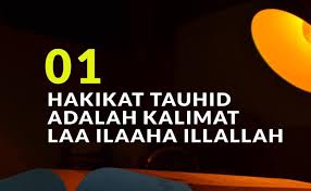 Oleh karena itu, berikut penjelasan secara singkat mengenai makna kalimat tauhid yang mulia ini: Hakikat Tauhid Adalah Kalimat Laa Ilaaha Illallah Bag 1 Muslim Or Id