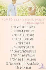 10 Best Bridal Party Entrance Songs For 2014 Bridal Party Entrance Song Wedding Ceremony Songs Entrance Songs