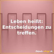 Leben Heisst Entscheidungen Treffen Einfach Witziger De