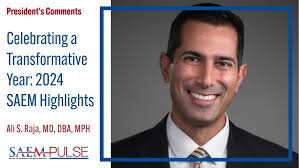 From SAEM President Dr. Ali Raja in #SAEMPulse: "Your dedication has  propelled SAEM to new heights, making this year one of transformational  growth and visionary leadership. Together, we've continued to break records,