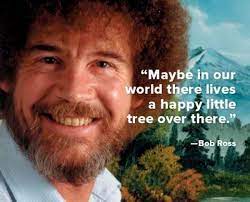 30 Funny Memes Pictures Bob Ross Memes Are The Happy Little Accidents We All Need In Our Lives Bob Ross Quotes Bob Ross Bob Ross Meme