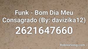 Redeeming codes in murder mystery 2 is a simple easy process. Funk Bom Dia Meu Consagrado By Davizika12 Roblox Id Roblox Music Codes