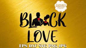 Black Love Svg Black Couple Svg Black History Month Svg Afro Svg Cricut File Didiko Designs