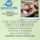 Dad Soothing Baby Workshop