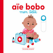 couverture de : A&iuml;e bobo, mon b&eacute;b&eacute;