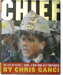 Chief: The Life Of Peter J. Ganci, A New York City Firefighter: Ganci,  Chris: 9780439443869: Amazon.com: Books