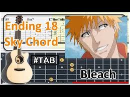 Guitar Tab Bleach Ending 18 Sky Chord Otona Ni Naru Kimi E Shion Tsuji Ost Fingerstyle Anp Youtube