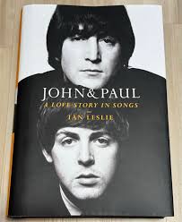 John & Paul: A Love Story in Songs by Ian Leslie This new book is about  intense and complex relationship that changed the cultural history of the  world. Released April 8, 2025