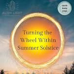 Turning the Wheel Within | Summer Solstice Soundbath