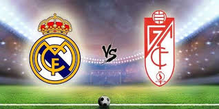 Real Madrid Vs Granada Match Info Granada Real Madrid Madrid