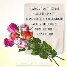 Birthday Wishes For Fiancee Male Romantic Birthday Wishes For Your Fiancee By Birthday Quotes For Her Fiance Birthday Quotes Romantic Birthday Wishes