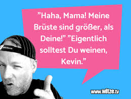 See more of sprüche zum weinen und lache on facebook. Haha Mama Meine Bruste Sind Grosser Als Lustige Witze Und Spruche Www Witze Tv