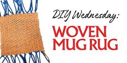 DIY Wednesday: Woven Mug Rug (Adult)
