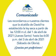 | encuentra la validación de el cazamentiras al final de la noticia. Super Baru S A Comunicado Especial Sobre Ley Seca En La Ciudad De David Gracias Por Preferirnos Facebook