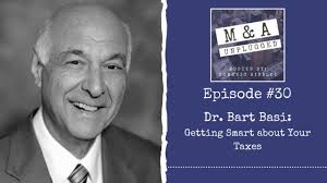 Dr. Bart Basi: Getting Smart About Your Taxes