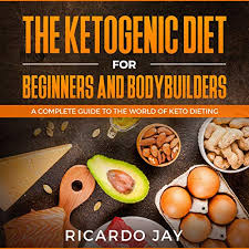 Ketogenic diet plan and carbohydrate intake. Amazon Com The Ketogenic Diet For Beginners And Bodybuilders A Complete Guide To The World Of Keto Dieting Audible Audio Edition Ricardo Jay Marc Hayes Ricardo Jay Audible Audiobooks
