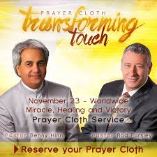 Worldwide Miracle Prayer And Victory Prayer Cloth Service With Pastor Benny Hinn And Pastor Rod Parsley We invite you to share your testimony so that others may be uplifted, and encouraged. worldwide miracle prayer and victory