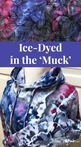 How to tie dye with ice | bre pea. Ice Dyed In The Muck Made By Barb Simple Amazing Fabric Designs