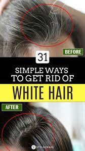 8 Natural Remedies To Get Rid Of White Hair At A Young Age Remedy For White Hair Grey Hair Remedies Grey Hair Home Remedies