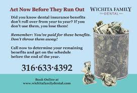 List of dental plans available by state. Wichita Dentist Dental Insurance Benefits Use Them Don T Lose Them