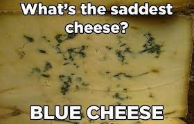 15 Really Gouda Cheese Puns Cheese Puns Food Jokes Cheesy Jokes