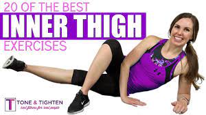 20 Best Exercises To Tone Your Inner Thighs Youtube