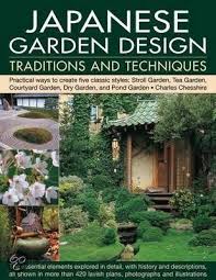 Japanese Garden Design Traditions And Techniques Charles Chesshire 9781844769964 Droge Tuin Design