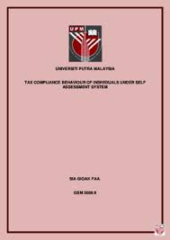 In self assessment system (sas). Tax Compliance Behaviour Of Individuals Under Self Assessment System Core