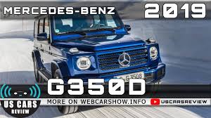 2019 Mercedes Benz G350d Review Release Date Specs Prices Youtube