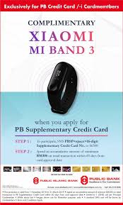 Another perk of owning a pbb credit card is helping you to save money while enjoying life to the fullest. Public Bank Credit Card Promotion Complimentary Xiaomi Mi Band 3 When You Apply For Pb Supplementary Credit Card