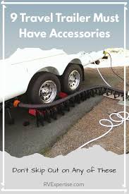 Travel trailer must haves accessories. 9 Travel Trailer Must Haves Accessories Rv Expertise Travel Trailer Accessories Travel Trailer Small Travel Trailers