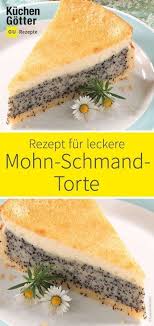 Mohn Schmand Torte Rezept Kuchen Rezepte Einfach Kuchen Und Torten Rezepte Kochen Und Backen