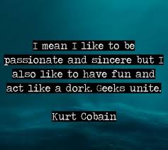 The duty of youth is to challenge corruption. 50 Kurt Cobain Quotes On Love Music Life 2021 Update