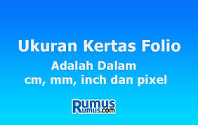 Seperti untuk surat lamaran kerja, surat pribadi, atau surat untuk anggota keluarga, teman, kenalan dan sebagainya. Ukuran Kertas Folio Adalah Dalam Mm Cm Inch Dan Pixel