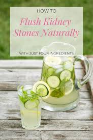 How To Flush Kidney Stones Naturally With Just Four Ingredients Healthy Secrets Natural Cough Remedies Health Natural Remedies