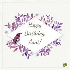 Happy Birthday Aunt The Best Wishes For Your Auntie Best happy birthday aunt quotes from happy birthday to an amazing aunt who is loved much more. happy birthday aunt the best wishes