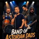 The Astorian Dads