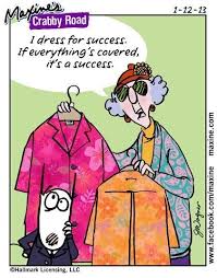 Maxine Dressing For Success Maxine Funny Quotes Dress For Success